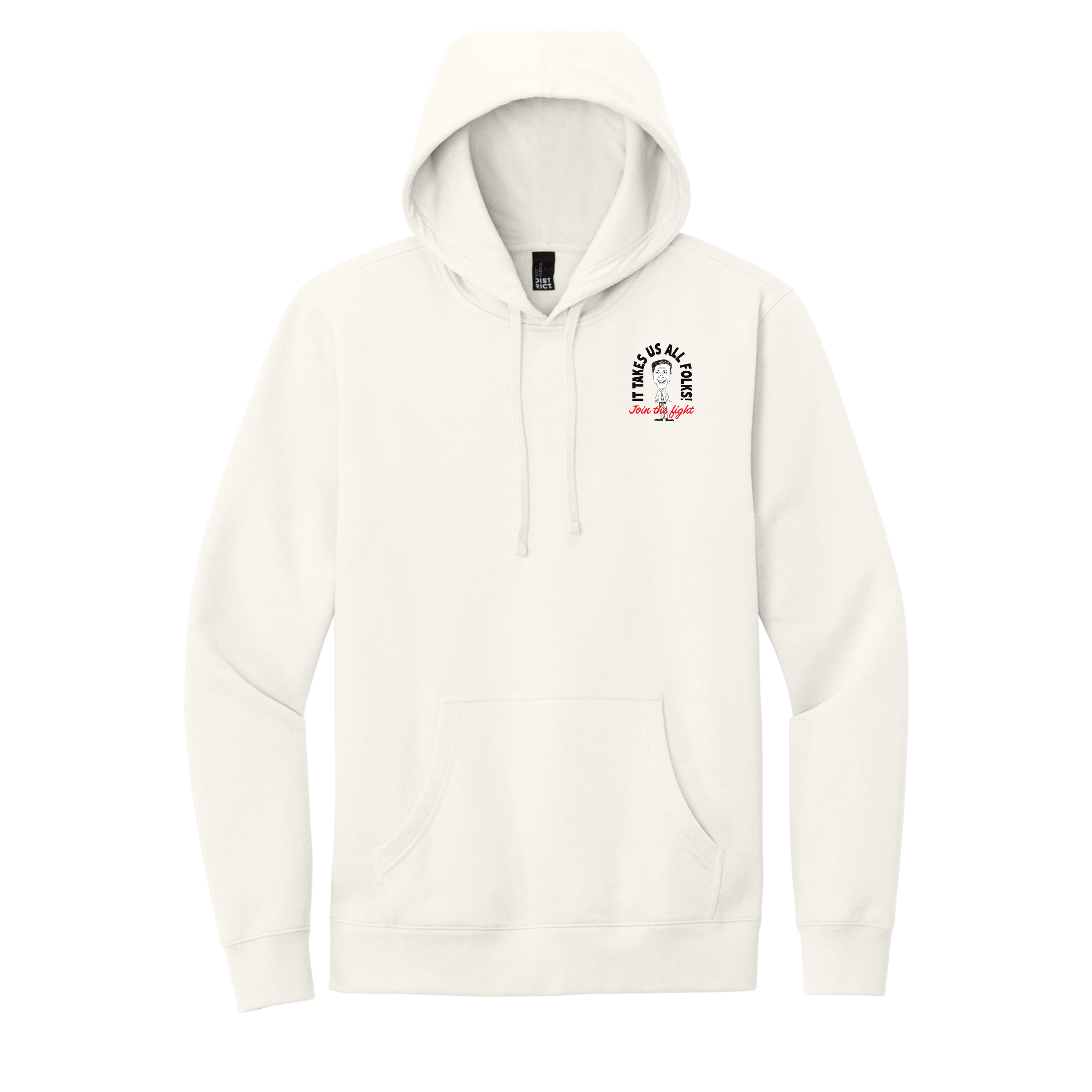 District® V.I.T.™ Fleece Hoodie - "It Takes All of Us Folks" (Gardenia)